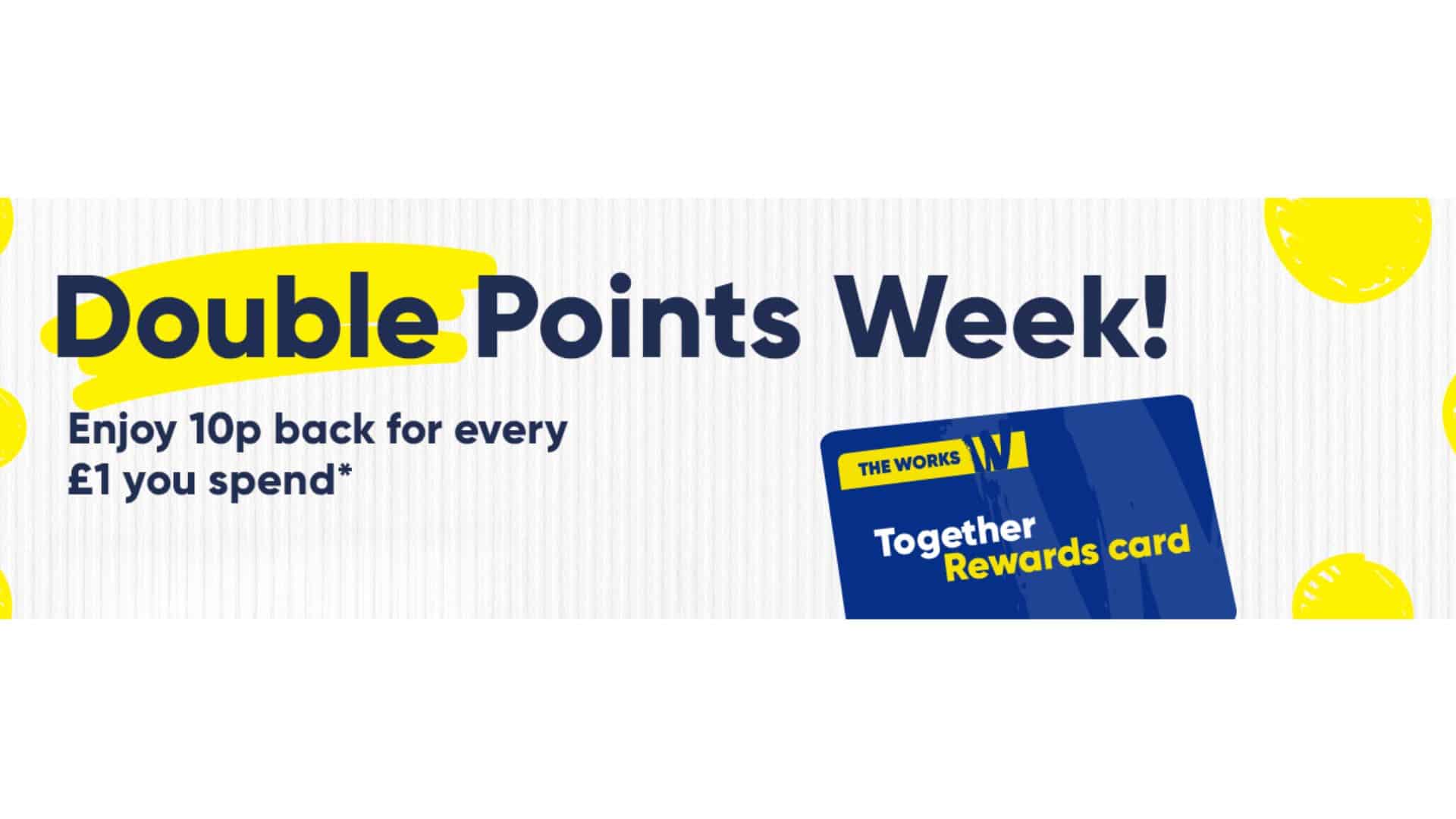 Double Points Week at The Works